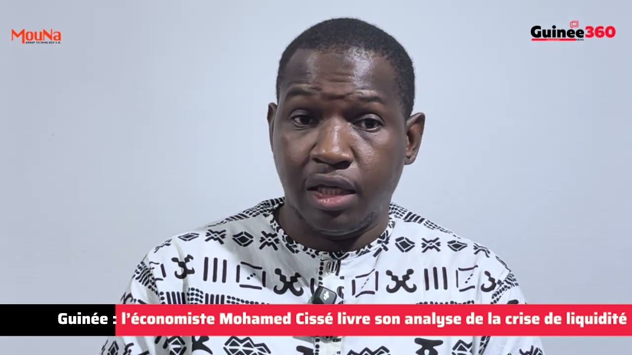 Guinée : l’économiste Mohamed Cissé livre son analyse de la crise de liquidité