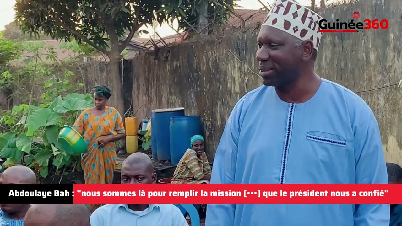 Abdoulaye Bah : "nous sommes là pour remplir la mission [•••] que le président nous a confié"