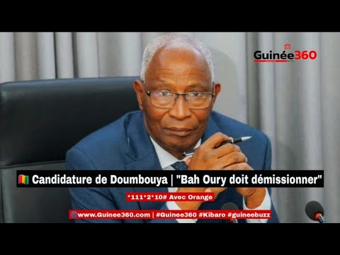 🇬🇳 Candidature de DOUMBOUYA | “Bah Oury doit démissionner”